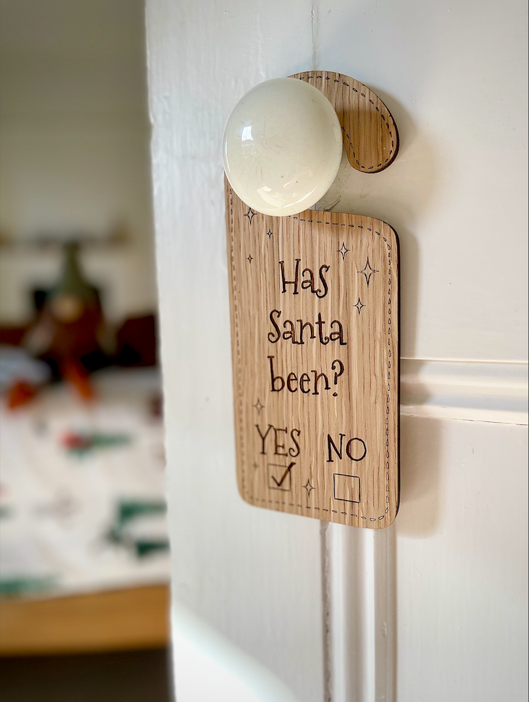 Door Hanger - 'Has Santa been?' Double Sided Personalised Wooden Decoration