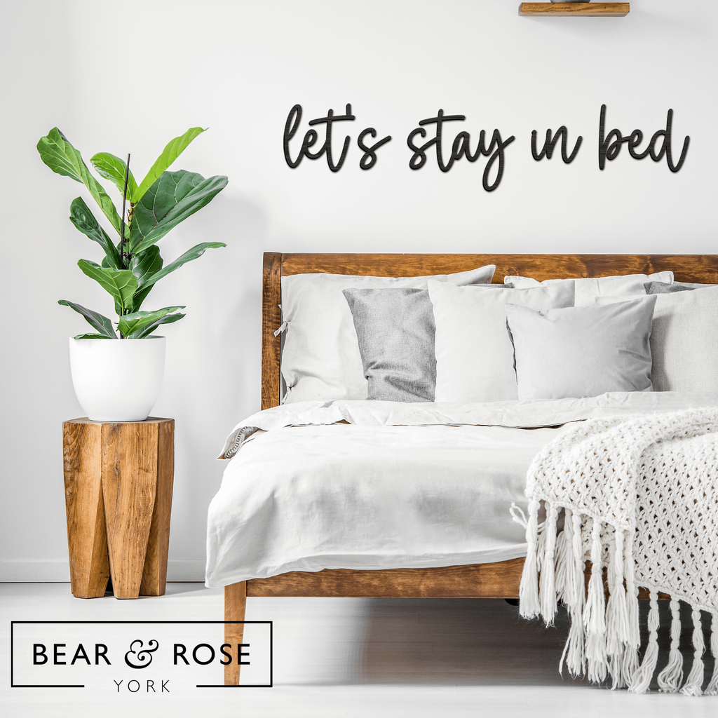Let's stay in bed - Wooden Wall Art